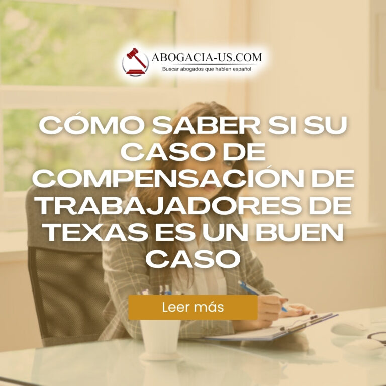 Cómo saber si su caso de compensación de trabajadores de Texas es un buen caso