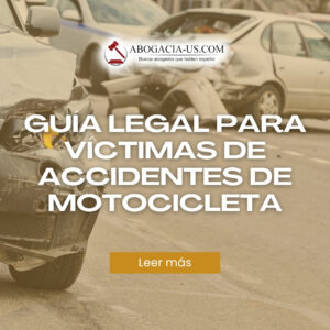 Guía legal para víctimas de accidentes de motocicleta: Paso a paso tras el choque