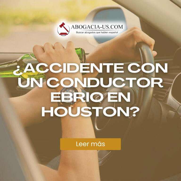 ¿Accidente con un conductor ebrio en Houston? Conozca sus derechos y los pasos legales a seguir