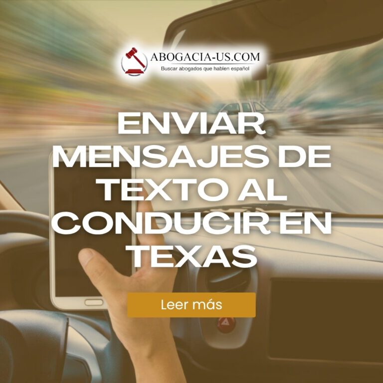 Enviar mensajes de texto al conducir en Texas: Lo que dice la ley y cómo protegerse