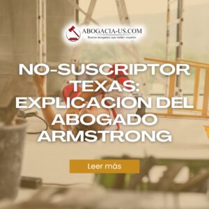 Caso de No-Suscriptor en Texas: Explicación del Abogado de Compensación de Trabajadores en Houston, Warren M. Armstrong