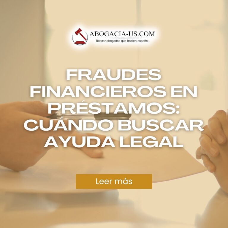 Fraudes financieros en préstamos: Cómo evitarlos y cuándo buscar ayuda legal