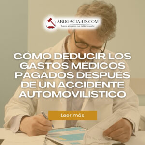 Cómo deducir los gastos médicos pagados después de un accidente automovilístico en tu declaración de impuestos
