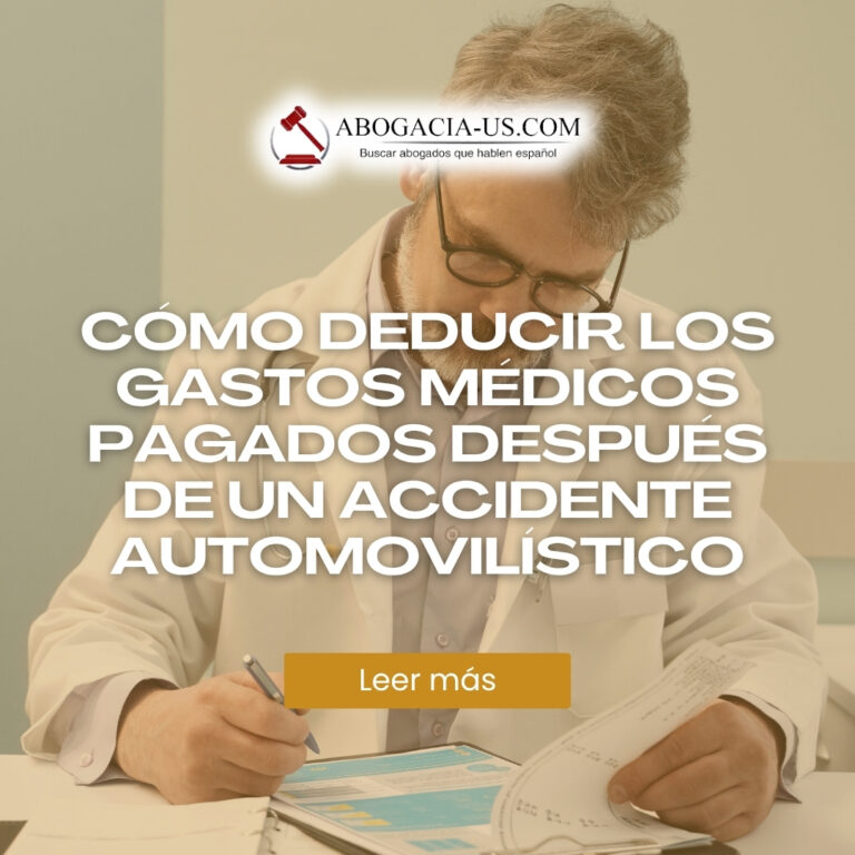 Cómo deducir los gastos médicos pagados después de un accidente automovilístico en tu declaración de impuestos